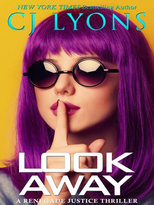 Title details for Look Away by CJ Lyons - Wait list